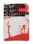 No Nipples. No Guns. No Cigarettes. / Catalogue